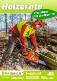  - Ratgeber Holzernte - Praxistipps für Waldbesitzer