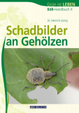  - Schadbilder an Gehölzen